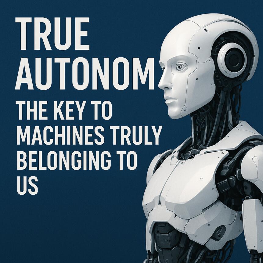 The Key to Machines Truly Belonging to Us