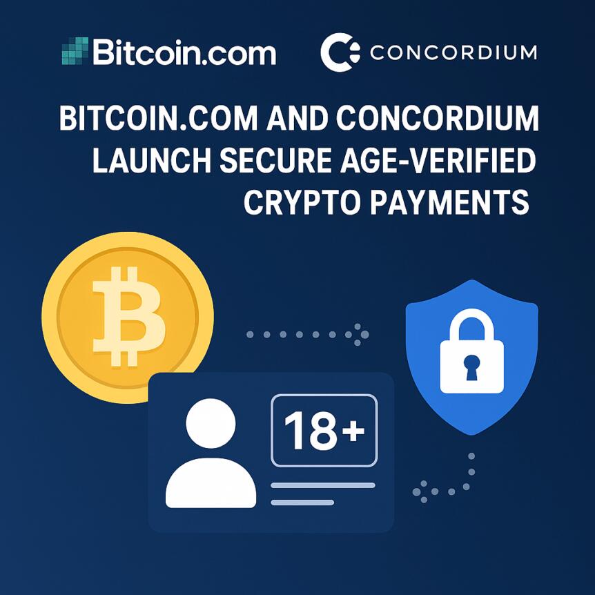 Bitcoin.com and Concordium Launch Secure Age-Verified Crypto Payments